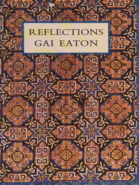 gai eaton reflections  sufism love