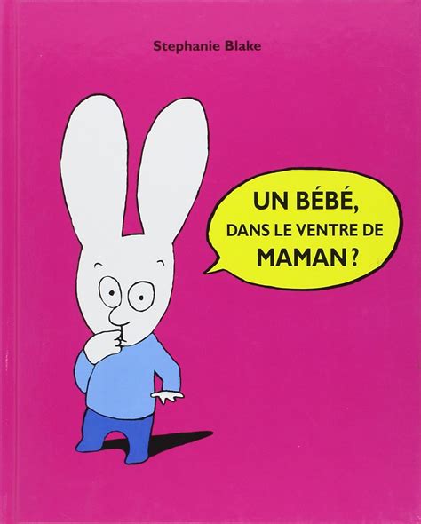 Buy Stephanie Blake: Un bebe dans le ventre de maman ? Book Online at