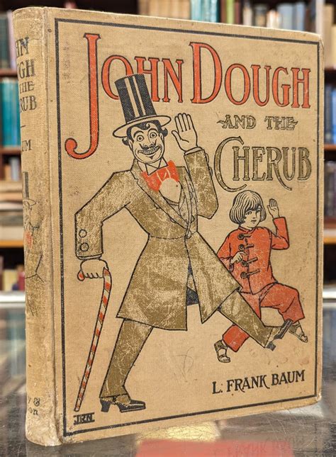 John Dough and the Cherub by L. Frank Baum: Very good Hardcover (1906