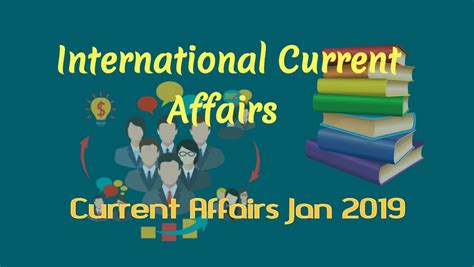 International | Current Affairs Jan 2019 - Tutorialswebsite