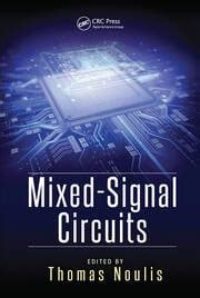 Mixed-Signal Circuits - 1st Edition - Thomas Noulis - Routledge Book