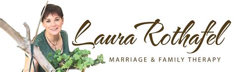Laura Rothafel – Marriage and Family Therapy Orange County CA
