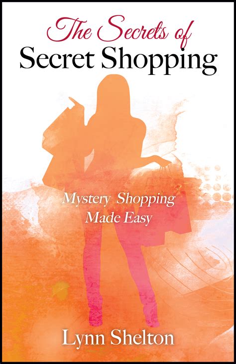 The Secrets of Secret Shopping by Lynn Shelton, published by Outskirts