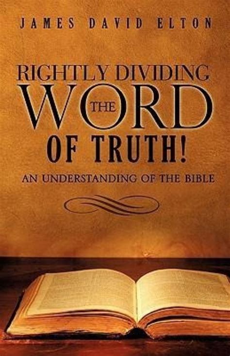 'Rightly Dividing the Word of Truth!' von 'James David Elton