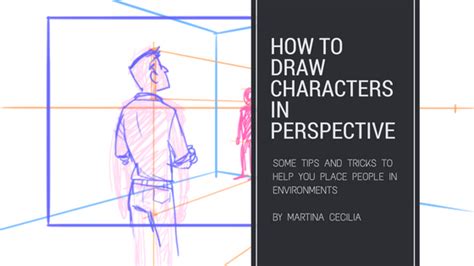 how to draw characters in perspective • Martina Cecilia