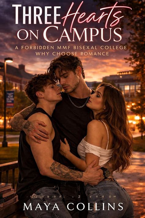 Three Hearts on Campus: A Forbidden MMF Bisexual College Why Choose