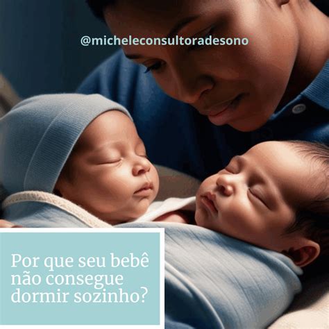 O Que Fazer Quando O Bebe Não Quer Dormir - Quando o colo não basta: por que seu bebê não consegue dormir sozinho ...