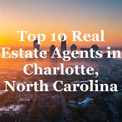 Top 10 Real Estate Agents in Charlotte, North Carolina | Real Estate
