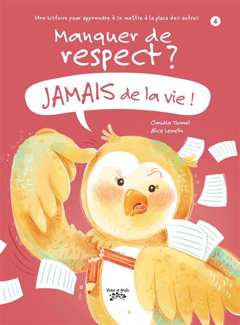 Manquer de respect? Jamais de la vie | Scolart