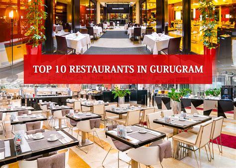 Find List of Top 10 Restaurants in Gurugram For all Budgets