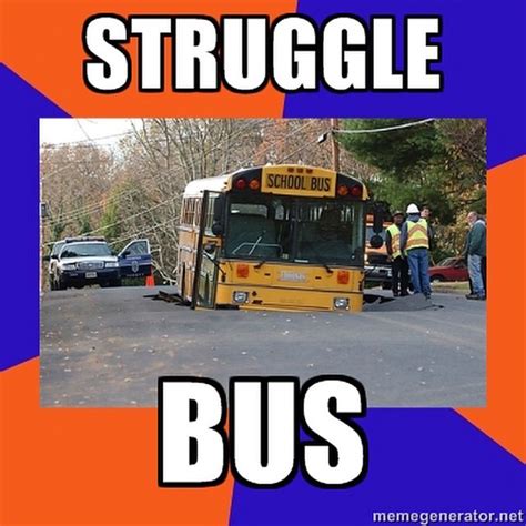 The Struggle Bus…we’re getting off at this stop – If You Have An Egg You Have Hope