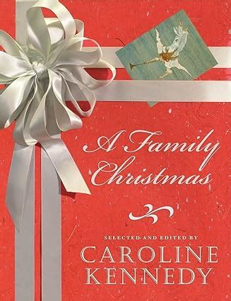 A Family Christmas: Kennedy, Caroline: 9781401322274: Amazon.com: Books