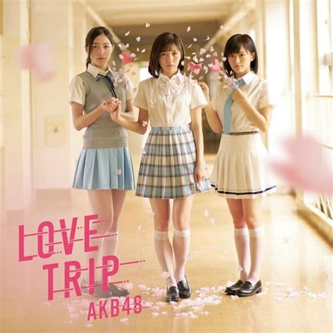 akb love trip type  lyrics  tracklist genius