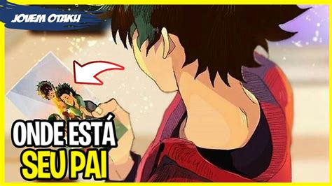Quem É O Pai Do Midoriya - ONDE ESTÁ O PAI DO MIDORIYA | BOKU NO HERO (My Hero Academia) - YouTube