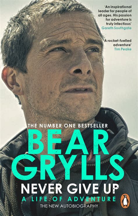 Never Give Up by Bear Grylls - Penguin Books Australia