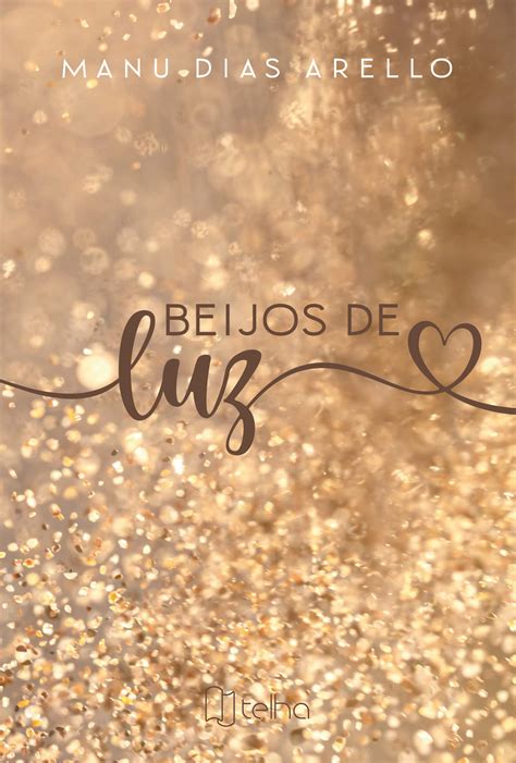O Que Significa Beijos De Luz