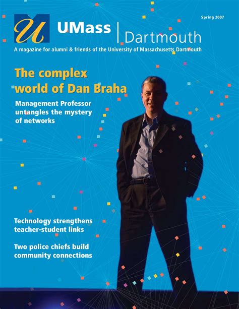 UMass Dartmouth Spring 07 magazine by UMass Dartmouth - Issuu