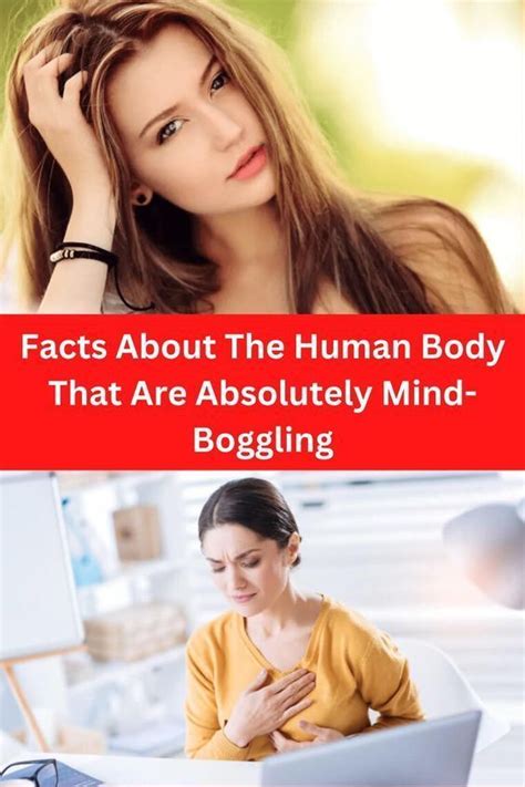 Facts about the human body that are absolutely mind boggling – Artofit