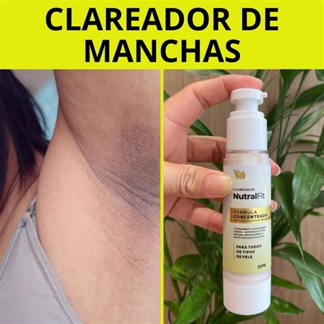 Produtos Que Clareiam A Pele Da Virilha - 👉Nutralfit 👉 Clareia manchas e uniformiza o tom da pele 👉Melhora a ...