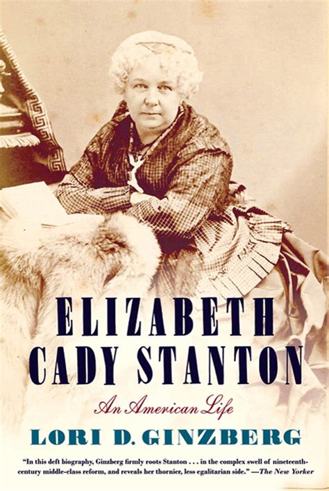 Amazon.com: Elizabeth Cady Stanton: An American Life: 9780374532390