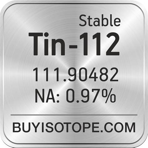 Tin-112, Tin-112 Isotope, Enriched Tin-112, Tin-112 Metal