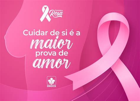 DNOCS reforça a importância do Outubro Rosa — Departamento Nacional de ... 