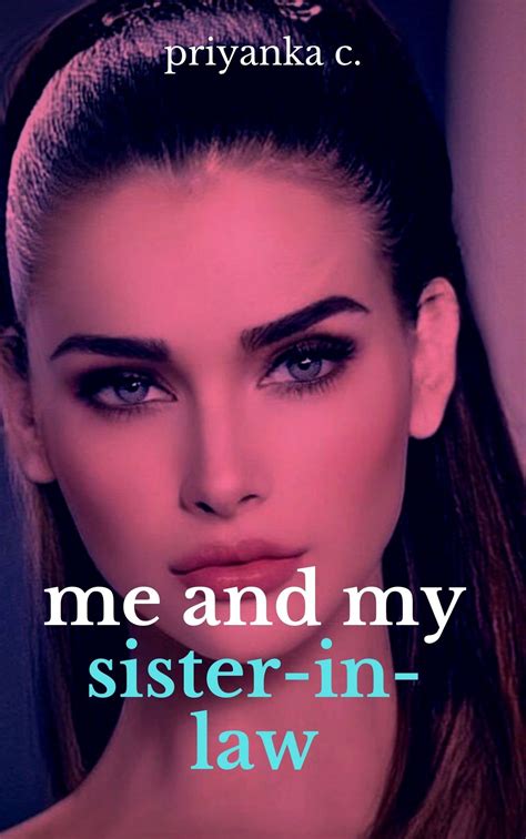 Me and my Sister-In-Law : A Hot Family Affair: Steamy First Time