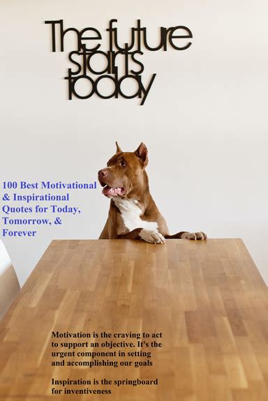 100 Best Motivational & Inspirational Quotes for Today, Tomorrow ...