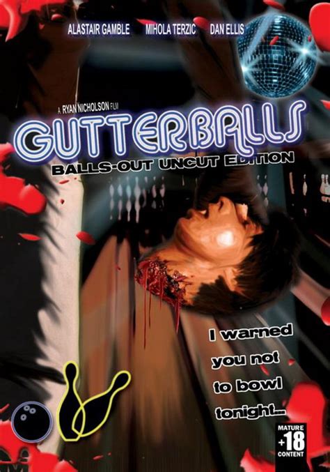 Gutterballs (2008) - Ryan Nicholson | Synopsis, Characteristics, Moods ...