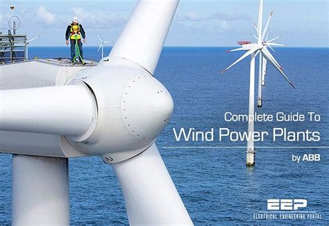 Complete Guide To Wind Power Plants