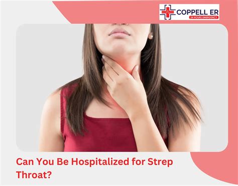 Can You Be Hospitalized for Strep Throat?