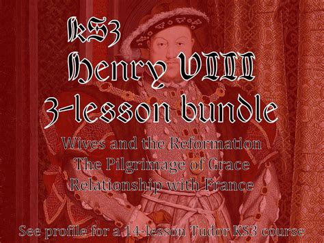 KS3 Henry VIII 3-Lesson bundle - Henry VIII's wives - Henry VIII and ...