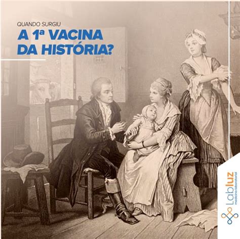 Como Surgiu A Vacina - Quando surgiu a primeira vacina da história?