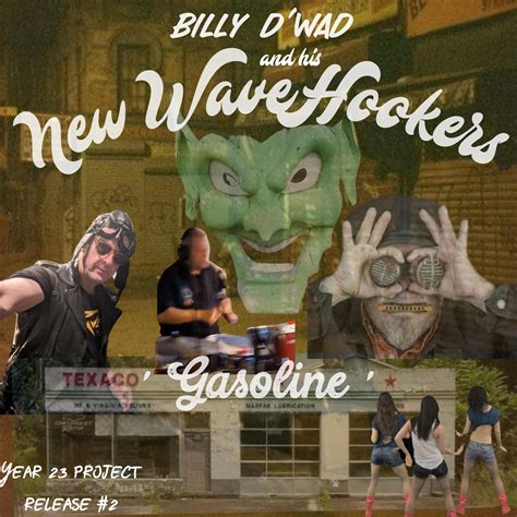 ' Gasoline ' (feat. New Wave Hookers, Ernest T Bass & Billy MC) - Billy