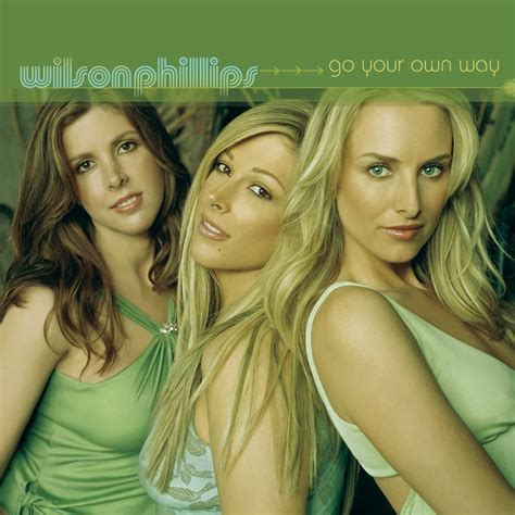 Wilson Phillips - Go Your Own Way - Amazon.com Music
