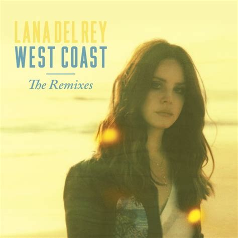 Lana Del Rey – West Coast (The Remixes) (2014) » download mp3 and flac ...