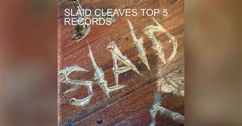 slaid cleaves       top  records  top