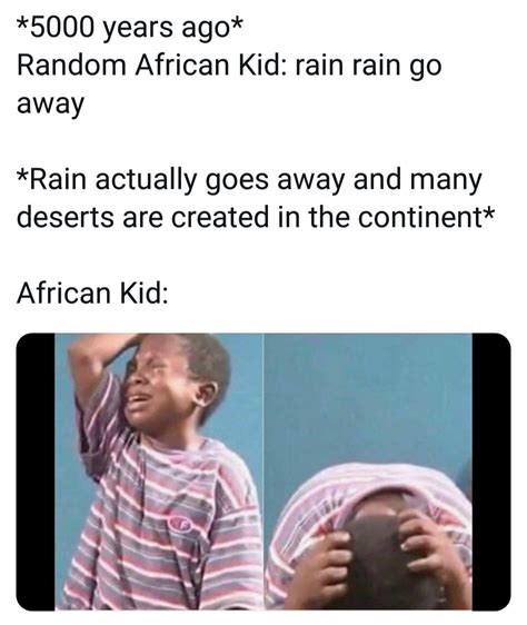 Rain Rain Go Away Meme