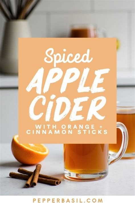 Spiced Apple Cider With Orange & Cinnamon Sticks - Warm and Delicous ...