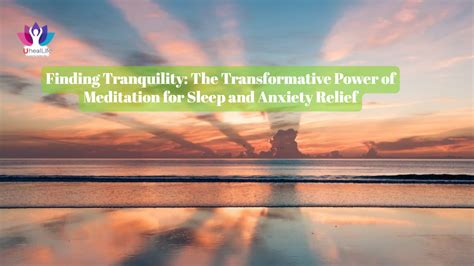 Finding Tranquility: The Transformative Power of Meditation for Sleep ...