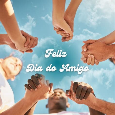 Qual O Dia Dos Amigos - Feliz Dia do Amigo 2024 Imagens, Frases e Mensagens