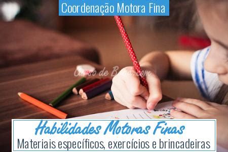 Aluno Com Dificuldade Na Coordenação Motora Fina - 10+ MELHORES EXERCÍCIOS PARA A COORDENAÇÃO MOTORA FINA