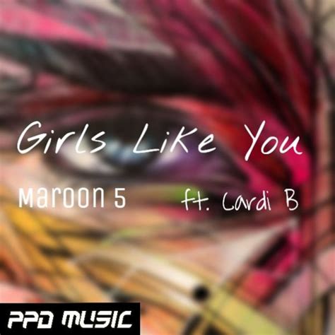 stream girls   maroon  feat cardi  retuned  ppd
