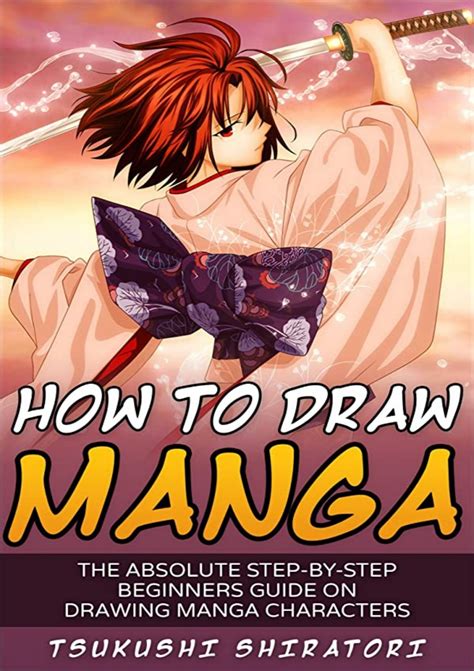PDF⚡ How to Draw Manga: The Absolute Step-By-Step Beginners Guide On