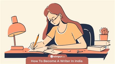 How to Become Writer In India - A Detailed Guide [2023] » Aimpur 