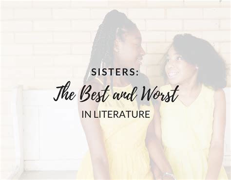 Famous Literary Sisters: The Best and Worst - Page Chaser