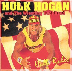 Hulk Hogan and The Wrestling Boot Band: Hulk Rules (1995) - Track by ...