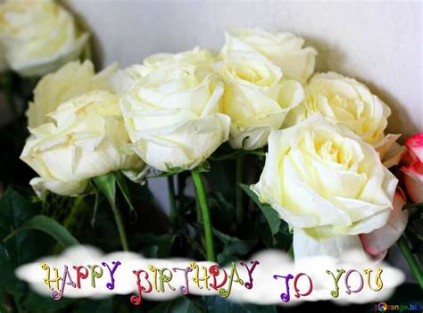 White roses flowers happy birthday №207563