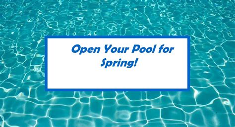 how to open a pool in the spring