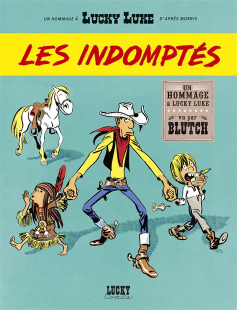 Il tire plus vite que son ombre : Lucky Luke est de retour